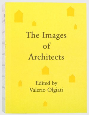 ISBN 9783906313009: The Images of Architects