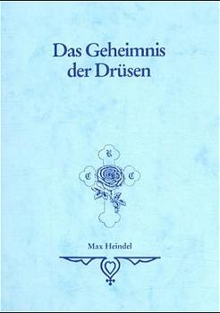 Max Heindel - Das Geheimnis der Drsen