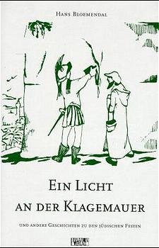 gebrauchtes Buch – Hans Bloemendal – Ein Licht an der Klagemauer