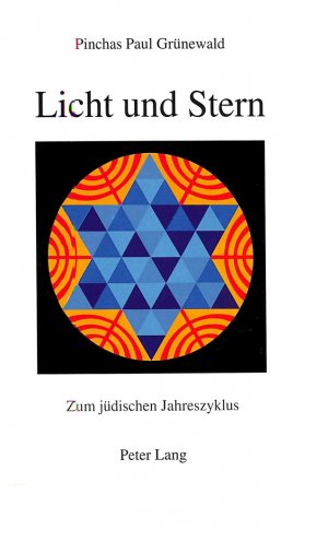 ISBN 9783906751504: Licht und Stern - Zum jüdischen Jahreszyklus