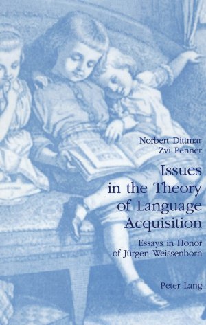 ISBN 9783906757858: Issues in the Theory of Language Acquisition - Essays in Honor of Jürgen Weissenborn