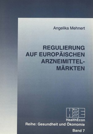 ISBN 9783906757971: Regulierung auf europäischen Arzneimittelmärkten