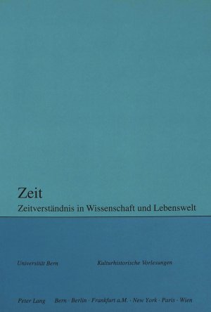 ISBN 9783906759074: Zeit. Zeitverständnis in Wissenschaft und Lebenswelt. hrsg. im Auftr. des Collegium Generale.