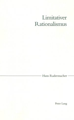 ISBN 9783906769349: Limitativer Rationalismus