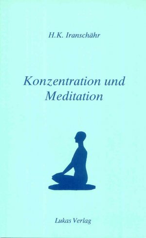 ISBN 9783906787114: Konzentration und Meditation