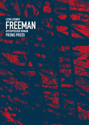 ISBN 9783906815589: Freeman – Dystopischer Roman