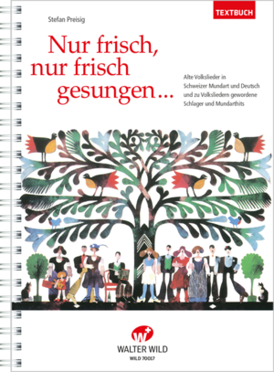 ISBN 9783906848105: Nur frisch, nur frisch gesungen