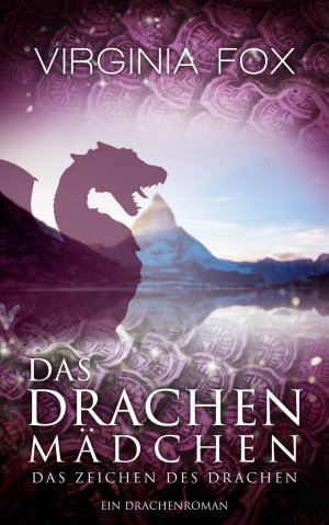 gebrauchtes Buch – Virginia Fox – Das Drachenmädchen : Das Zeichen des Drachen