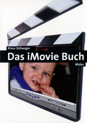 ISBN 9783907020616: Das iMovie 2 Buch