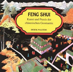 gebrauchtes Buch – Derek Walters – Feng Shui - Kunst und Praxis der chinesischen Geomantie