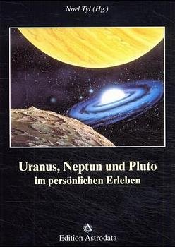 ISBN 9783907029381: Uranus, Neptun und Pluto im persönlichen Erleben