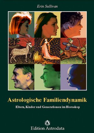 ISBN 9783907029558: Astrologische Familiendynamik – Eltern, Kinder und Generationen im Horoskop