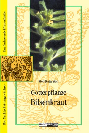 gebrauchtes Buch – Wolf-Dieter Storl – Götterpflanze Bilsenkraut - Die kulturträchtigste Nachtschatten-Pflanze