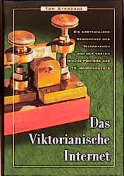 Isbn 9783907100721 "Das Viktorianische Internet - Wie Die Erfindung Des  Telegraphen Die Moderne Kommunikation Revolutionierte" – Neu & Gebraucht  Kaufen