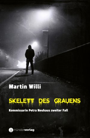 ISBN 9783907146965: Skelett des Grauens - Kommissarin Petra Neuhaus zweiter Fall