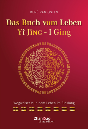 ISBN 9783907246887: Das Buch vom Leben - YI JING - I GING