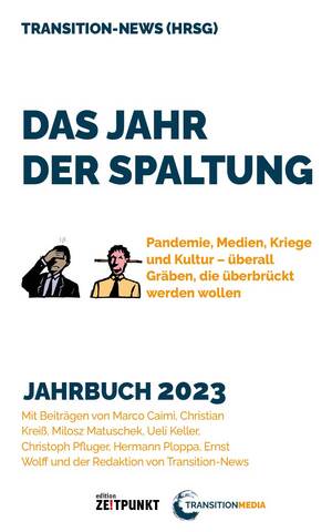 ISBN 9783907263204: Das Jahr der Spaltung - Pandemie, Medien, Kriege und Kultur – überall Gräben, die überbrückt werden wollen.