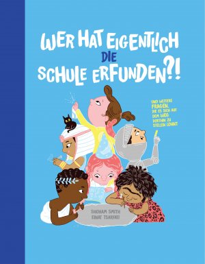 ISBN 9783907293294: Wer hat eigentlich die Schule erfunden? | Und weitere Fragen, die es sich auf dem Weg dorthin zu stellen lohnt | Shoham Smith | Buch | 80 S. | Deutsch | 2021 | Helvetiq | EAN 9783907293294