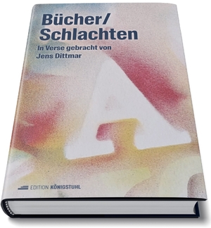 ISBN 9783907339596: Bücher/Schlachten - In Verse gebracht von Jens Dittmar