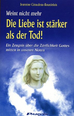 ISBN 9783907525579: Die Liebe ist stärker als der Tod - Ein Zeugnis über die Zärtlichkeit Gottes mitten in unseren Nöten