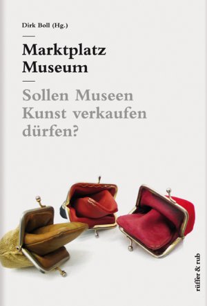 ISBN 9783907625521: Marktplatz Museum – Sollen Museen Kunst verkaufen dürfen?