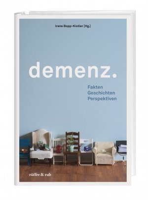 ISBN 9783907625903: demenz.: Fakten Geschichten Perspektiven