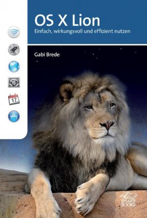 ISBN 9783908498056: OS X Lion - Einfach, wirkungsvoll und effizient nutzen