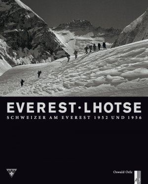 ISBN 9783909111237: Everest . Lhotse - Schweizer am Everest 1952 und 1956