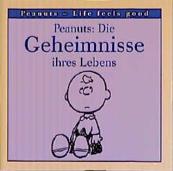 ISBN 9783909481460: Peanuts - Die Geheimnisse ihres Lebens