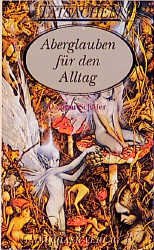 ISBN 9783910074361: Aberglauben für den Alltag