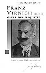 ISBN 9783910082595: Franz Virnich 1882-1943 - Opfer der NS-Justiz