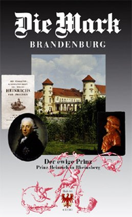 ISBN 9783910134386: Der ewige Prinz Prinz Heinrich in Rheinsberg