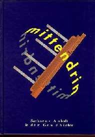 ISBN 9783910192676: mittendrin . Sachsen-Anhalt in der Geschichte