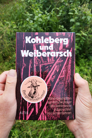 ISBN 9783910195349: Kohleberg und Weiberarsch - Wahre Geschichten aus dem Zwickauer Kohlerevier