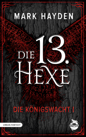 ISBN 9783910279087: Die 13. Hexe - Die Königswacht I