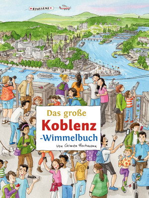 ISBN 9783910490079: Das große KOBLENZ-Wimmelbuch