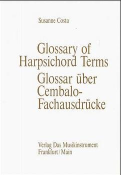 ISBN 9783920112770: Glossar über Cembalo-Fachausdrücke – Glossary of Harpsichord Terms