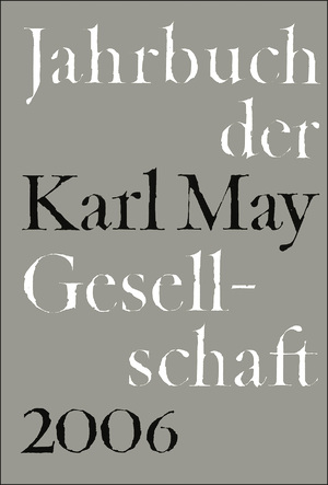 ISBN 9783920421940: Jahrbuch der Karl-May-Gesellschaft / 2006