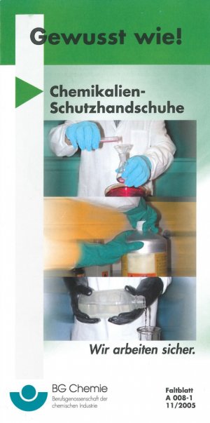 ISBN 9783920506272: A 008-1 - Gewusst wie! Chemikalien-Schutzhandschuhe - Wir arbeiten sicher. Kurzbroschüre