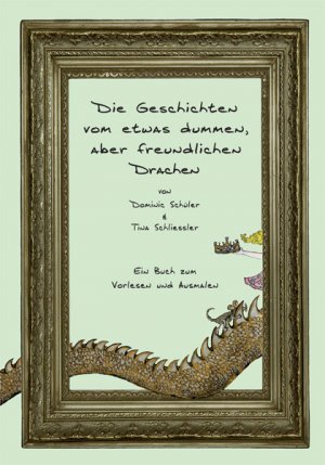 ISBN 9783920523095: Die Geschichten vom etwas dummen, aber freundlichen Drachen – Ein Buch zum Vorlesen und Ausmalen