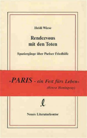 ISBN 9783920591193: Rendezvous mit den Toten - Spaziergänge über Pariser Friedhöfe