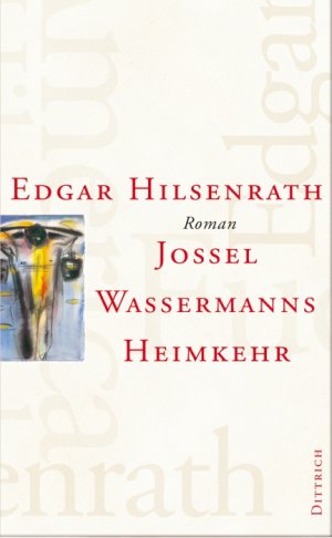 gebrauchtes Buch – Edgar Hilsenrath – Gesammelte Werke Band 7 / Jossel Wassermanns Heimkehr