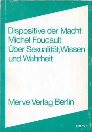 gebrauchtes Buch – Foucault, Michel – Dispositive der Macht: Über Sexualität, Wissen und Wahrheit eine foucaultsche Analyse der Machtstrukturen im Romanwerk von William S. Burroughs zwischen 1959 und 1968