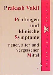 ISBN 9783921229897: Prüfungen und klinische Symptome neuer, alter und vergessener Mittel