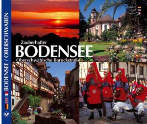 ISBN 9783921268704: BODENSEE –  Zauberhafter Bodensee - Oberschwäbische Barockstrasse - in Deutsch/Englisch/Französisch