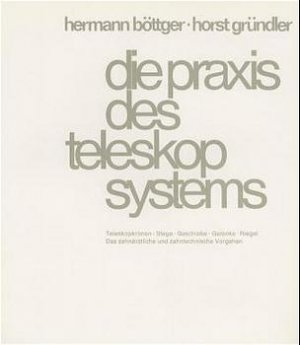 ISBN 9783921280232: Die Praxis des Teleskopsystems