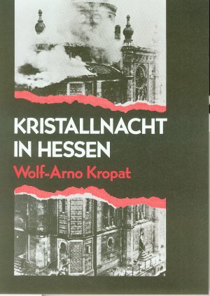 ISBN 9783921434116: Kristallnacht in Hessen. Der Judenpogrom vom November 1938 ; eine Dokumentation.