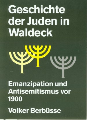 ISBN 9783921434130: Geschichte der Juden in Waldeck - Emanzipation und Antisemitismus vor 1900