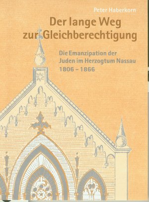 ISBN 9783921434246: Der lange Weg zur Gleichberechtigung – Die Emanzipation der Juden im Herzogtum Nassau 1806-1866. Eine Dokumentation