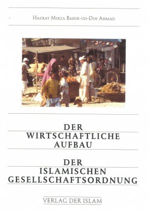 ISBN 9783921458174: Der wirtschaftliche Aufbau der islamischen Gesellschaftsordnung